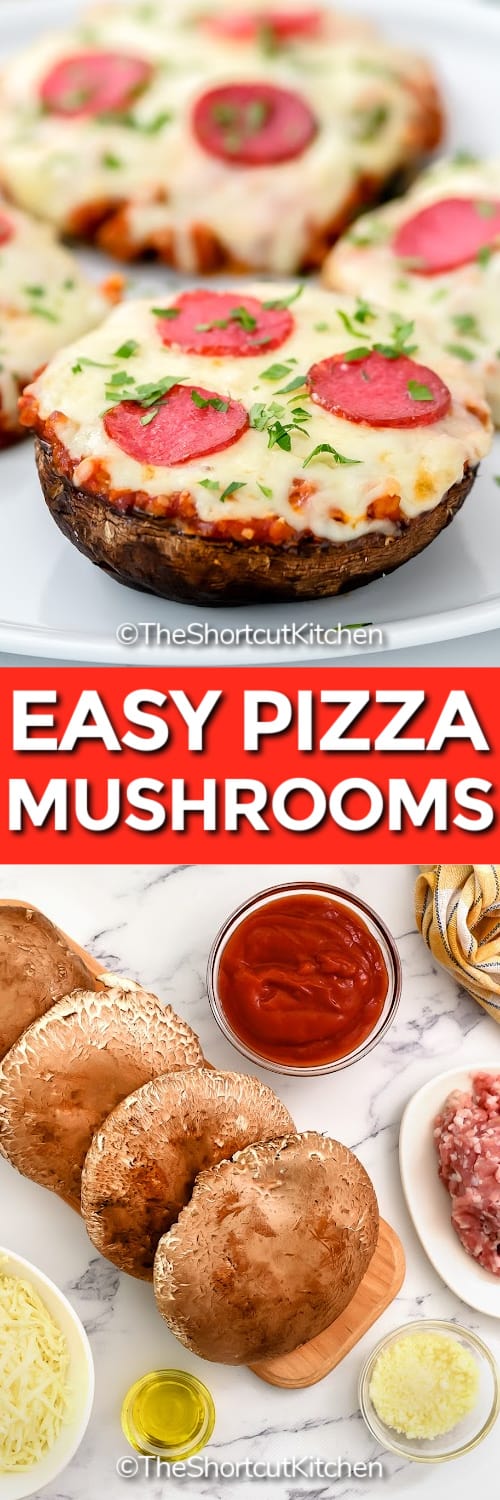 Pizza Mushrooms on a plate and the ingredients for Pizza Mushrooms on a marble board under the title