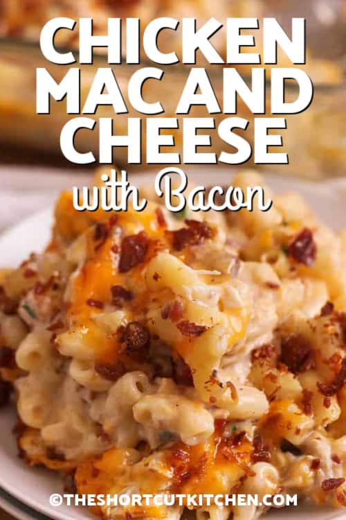Chicken Mac and Cheese with Bacon with a title