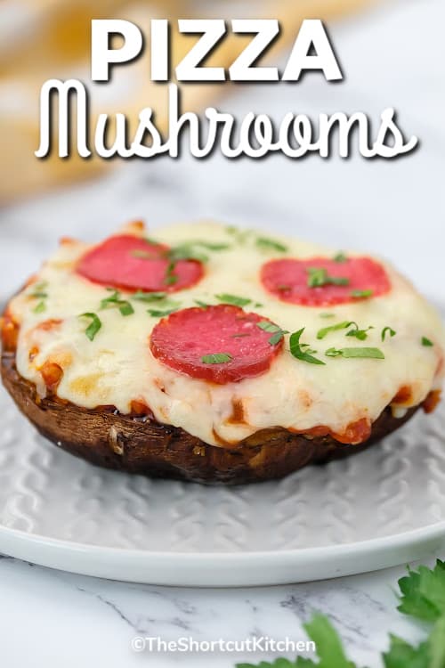 Pizza Mushrooms on a white plate with a title