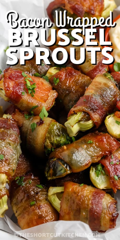 bacon wrapped brussel sprouts with text