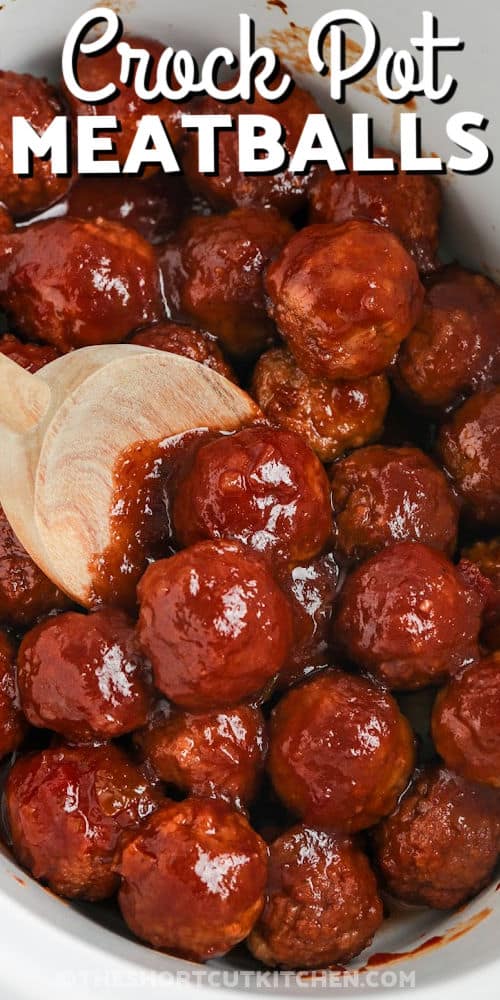 close up of Crock Pot Jelly Meatballs with writing
