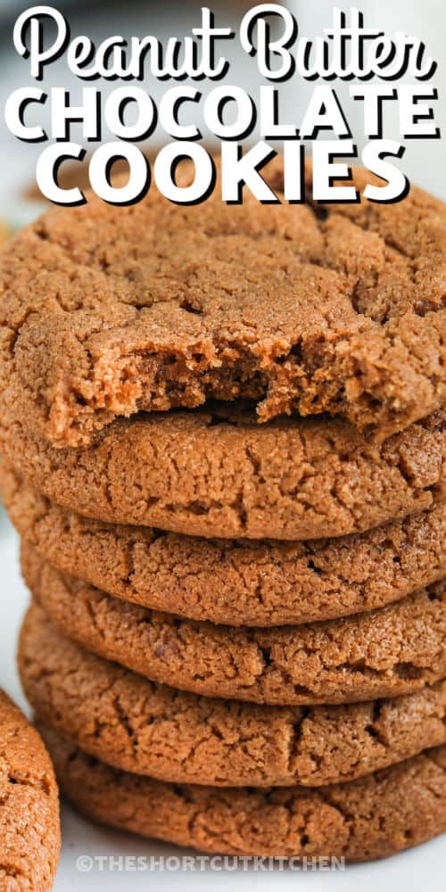 stack of Easy Chocolate Peanut Butter Cookies with writing
