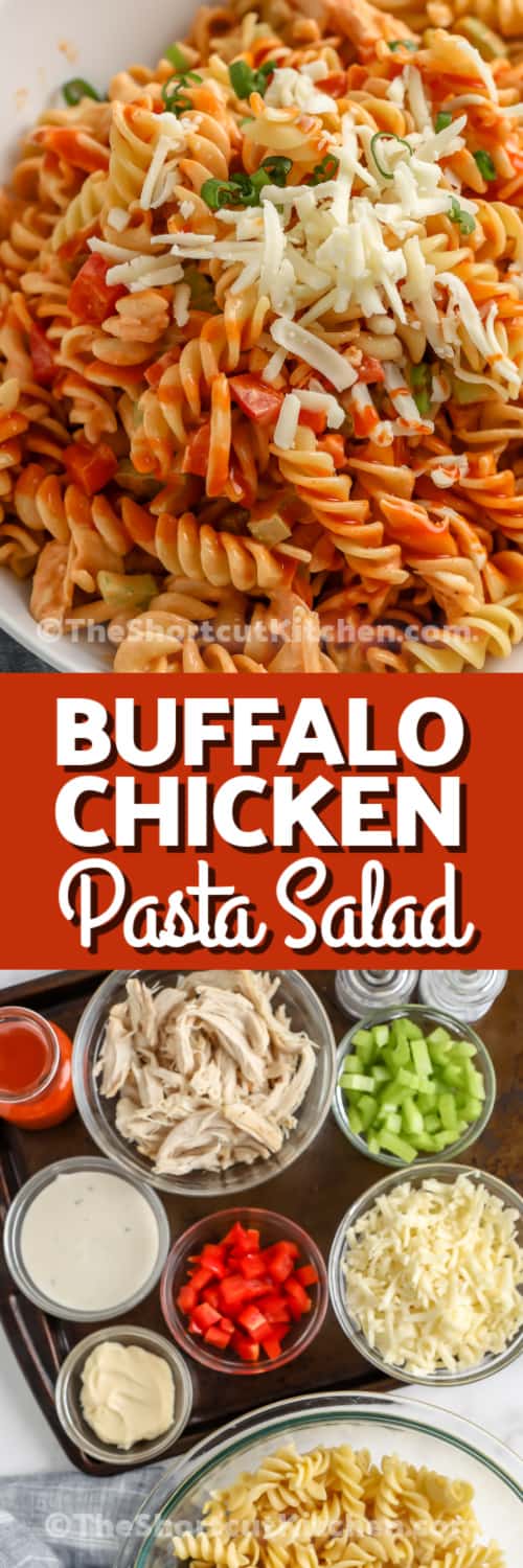 Buffalo Chicken Pasta Salad in a white serving bowl, and ingredients to make the salad under the title