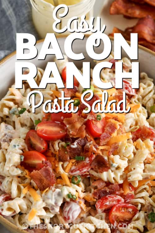 bacon ranch pasta salad with text