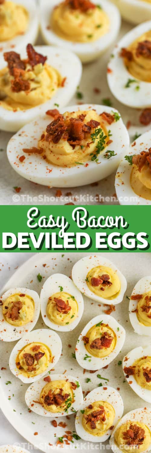 plated Bacon Deviled Eggs and close up with writing