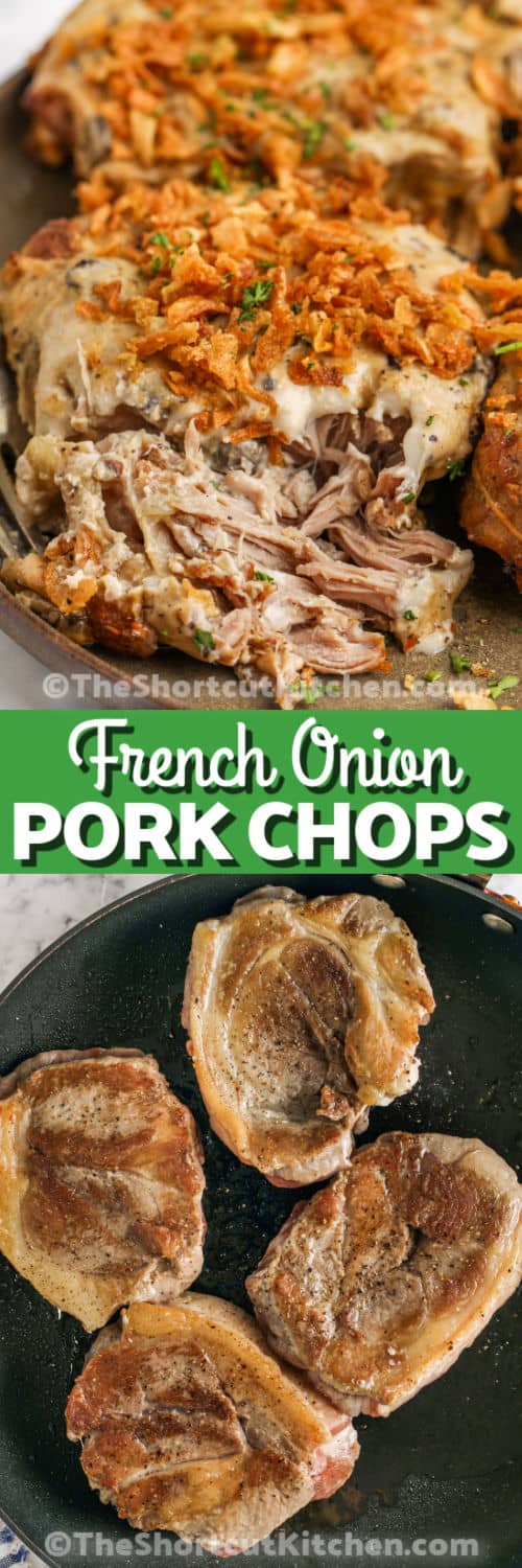 cooking pork chops in a pan and plated French Onion Pork Chops with writing