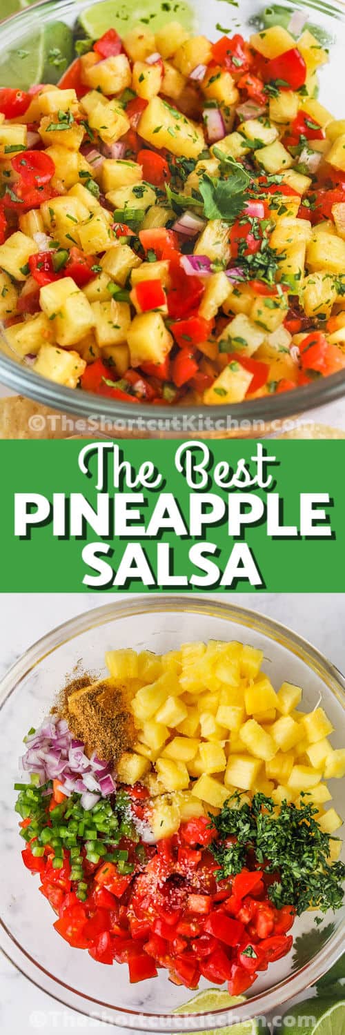 ingredients to make Pineapple Salsa in a bowl and plated dish with writing