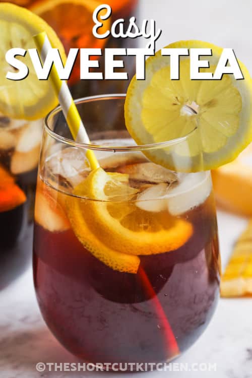 glass of Easy Sweet Tea Recipe with lemon garnish and writing