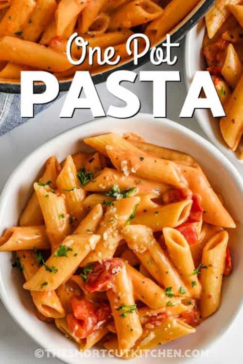 bowls of One Pot Creamy Tomato Pasta with a title