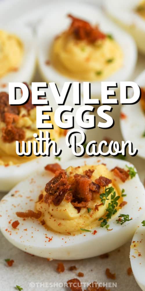 Bacon Deviled Eggs with garnish and writing