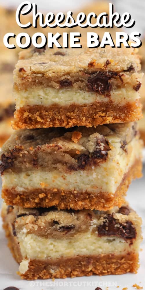 stack of Chocolate Chip Cheesecake Bars with writing