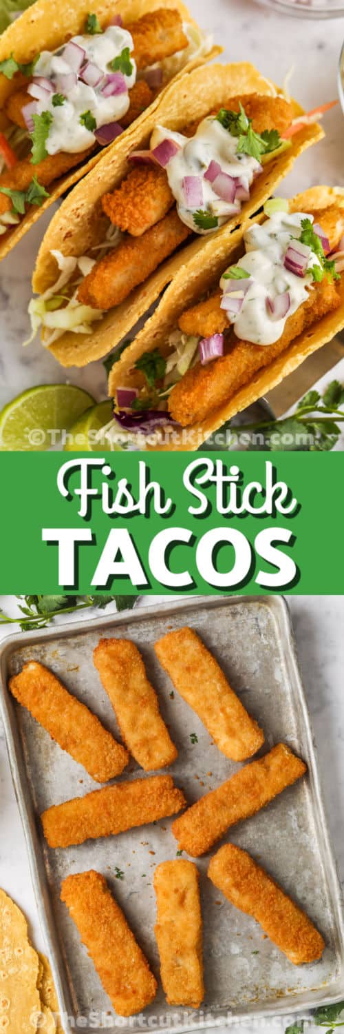 cooked fish sticks and plated Fish Stick Tacos with writing