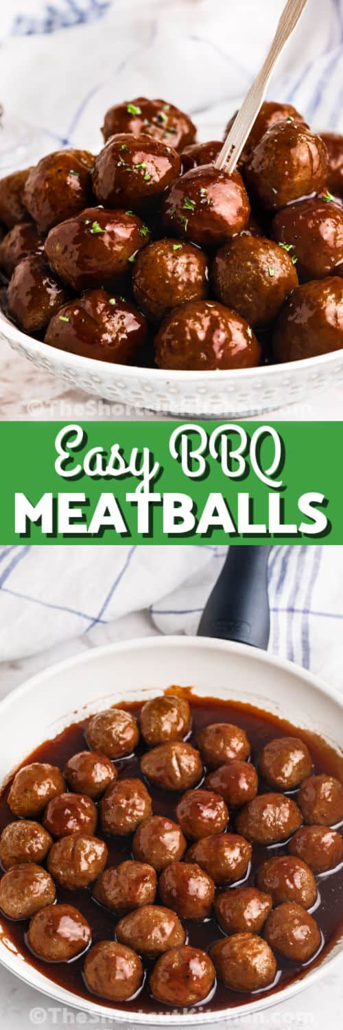 Easy BBQ Meatballs in the pan cooking and plated with writing