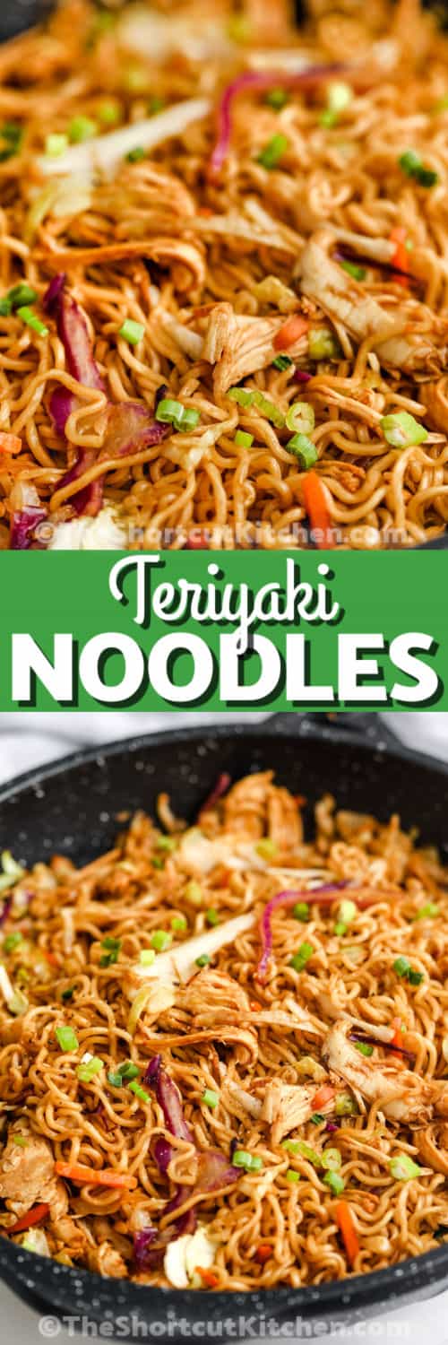 cooked Easy Teriyaki Noodles in the pan and close up with writing