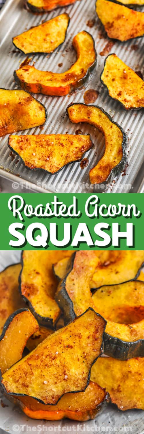 Roasted Acorn Squash cooked on a sheet pan and plated with writing