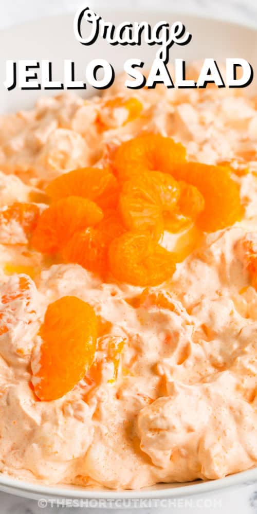close up of Cottage Cheese Orange Jello Salad with a title