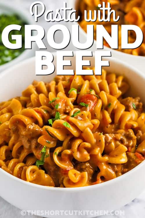 close up of Skillet Pasta With Ground Beef in a bowl with a title
