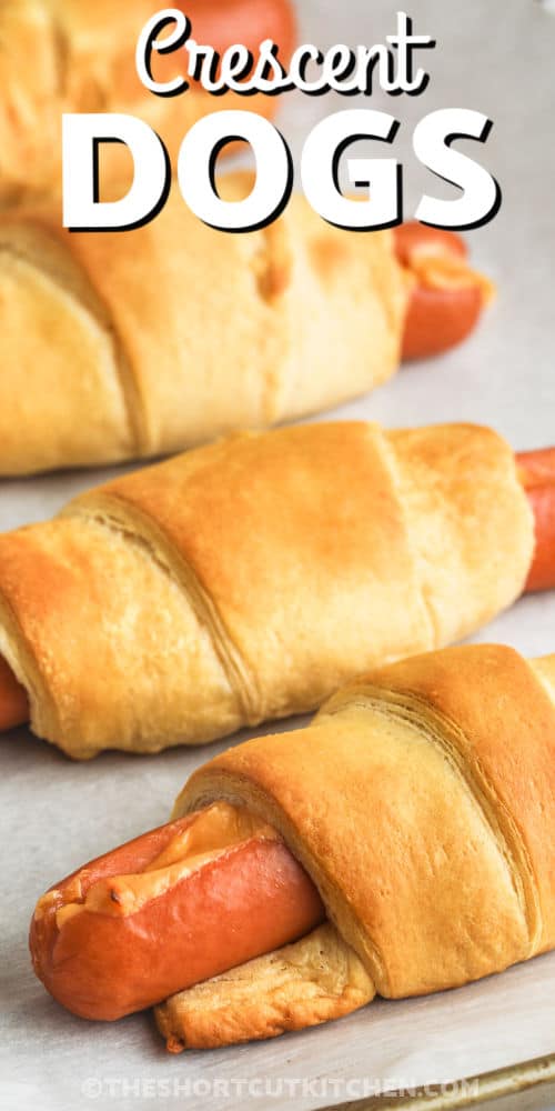 close up of Crescent Roll Hot Dogs with writing