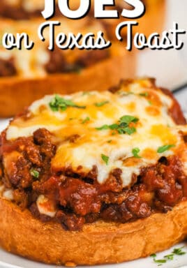 close up of Texas Toast Sloppy Joes with writing