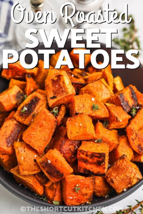 plated Oven Roasted Sweet Potatoes with a title