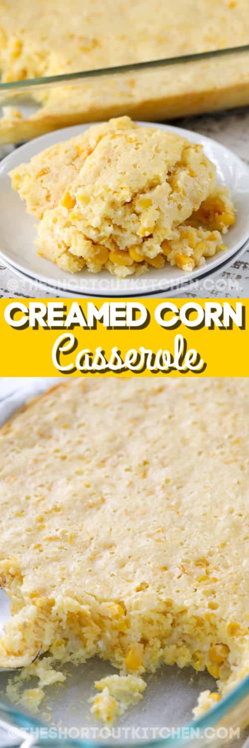 Cream Corn Casserole in the dish and plated with writing