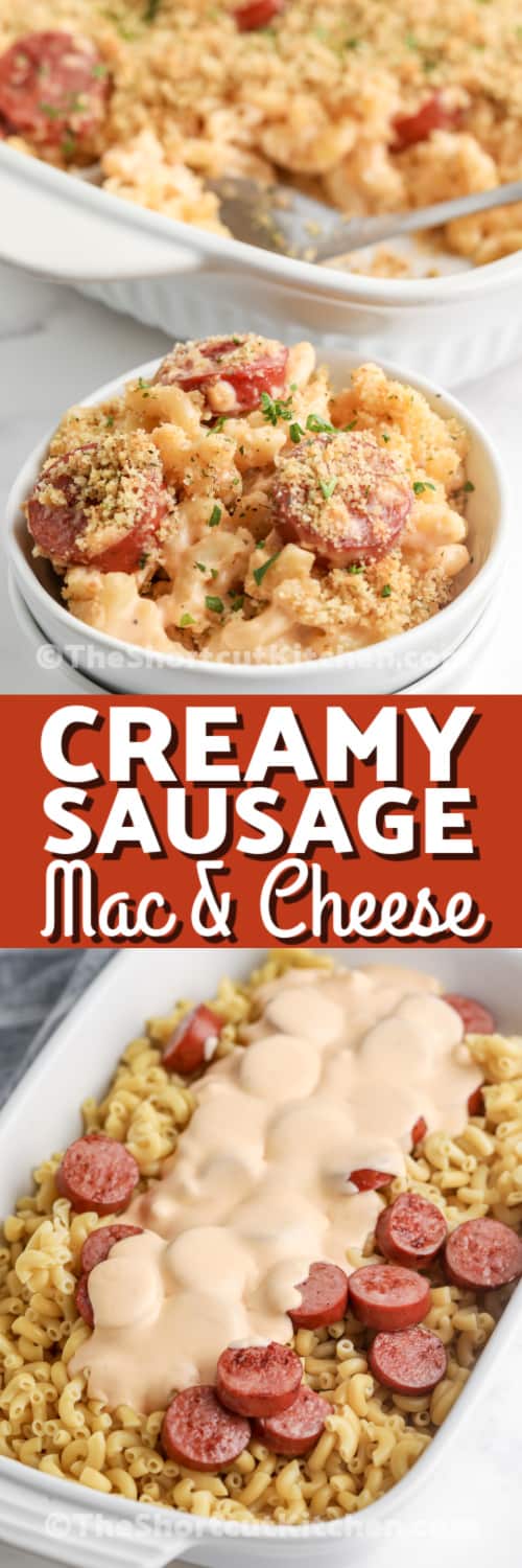 creamy sausage mac and cheese and ingredients with text