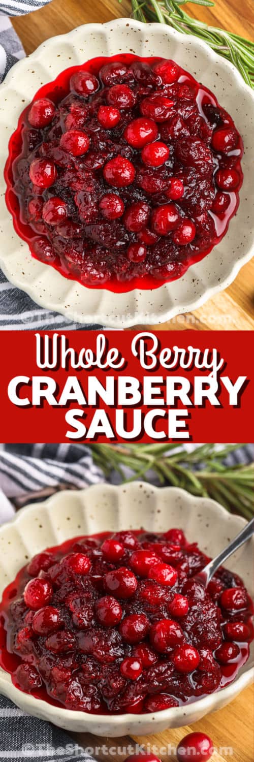 Whole Berry Cranberry Sauce in a bowl and close up with writing