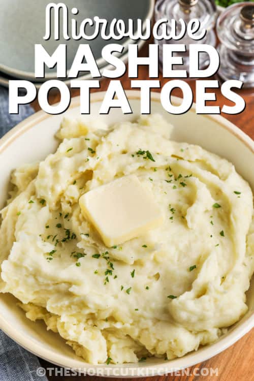 Microwave Mashed Potatoes with butter and writing