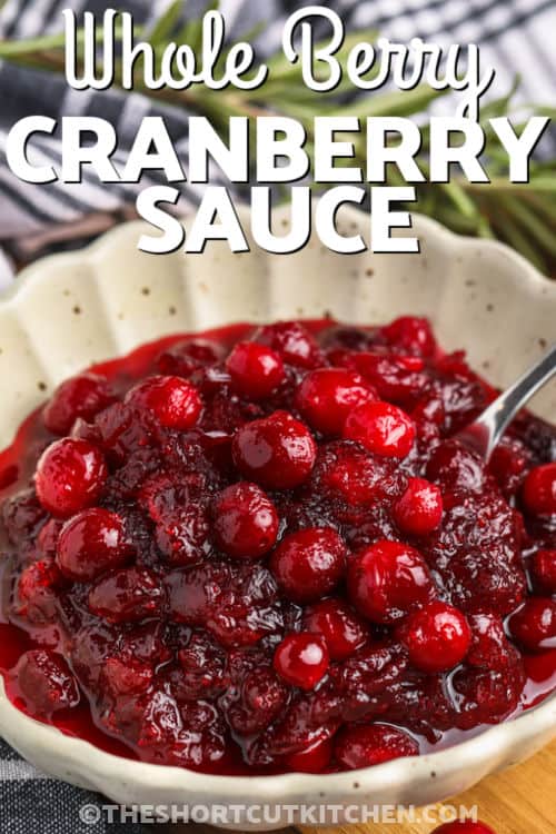 bowl of Whole Berry Cranberry Sauce with a title