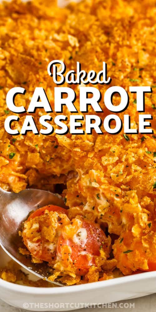 close up of Carrot Casserole with writing