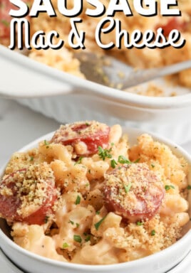 creamy sausage mac and cheese in a bowl with text