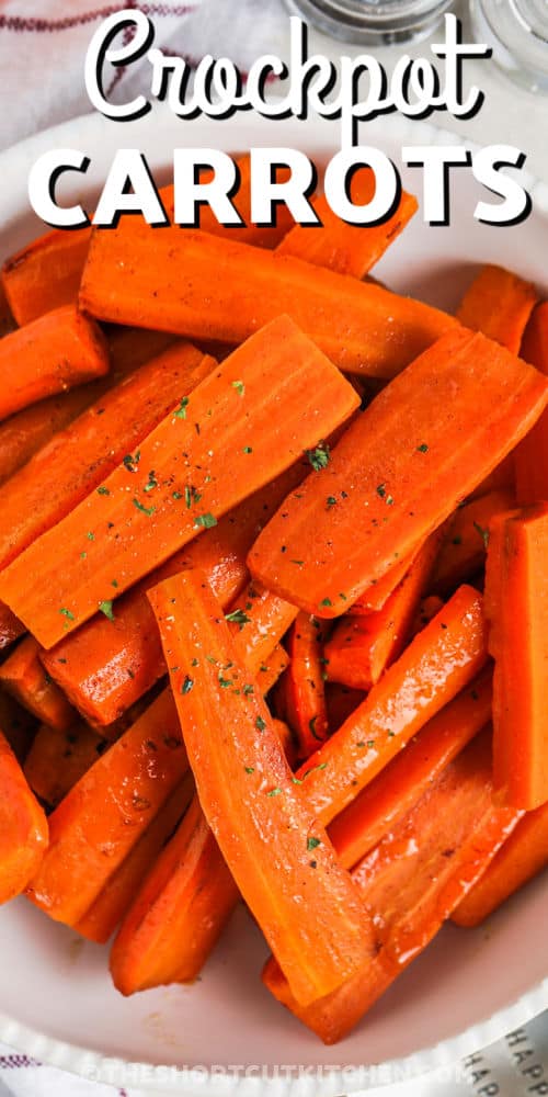 close up of Crockpot Carrots with writing