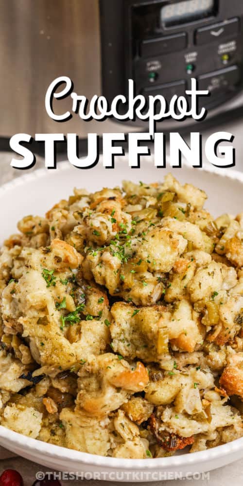 bowl of Easy Slow Cooker Stuffing with writing