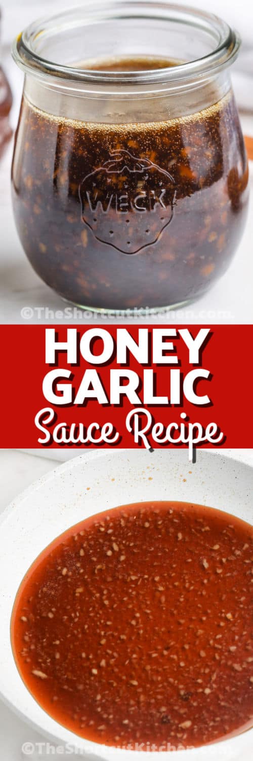 Homemade Honey Garlic Sauce in a bowl and in a jar with writing