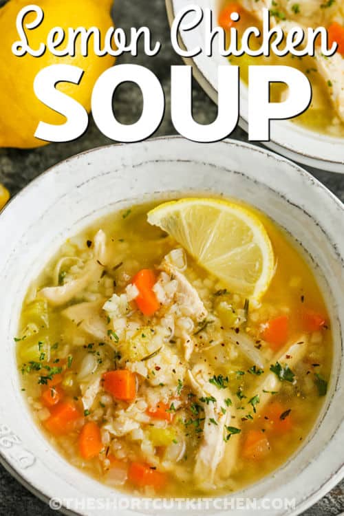 close up of plated Lemon Chicken Rice Soup with a title