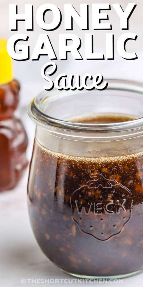 jar of Homemade Honey Garlic Sauce with writing