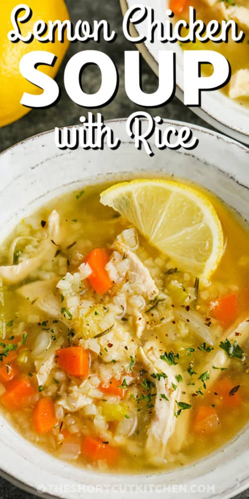 close up of Lemon Chicken Rice Soup with writing