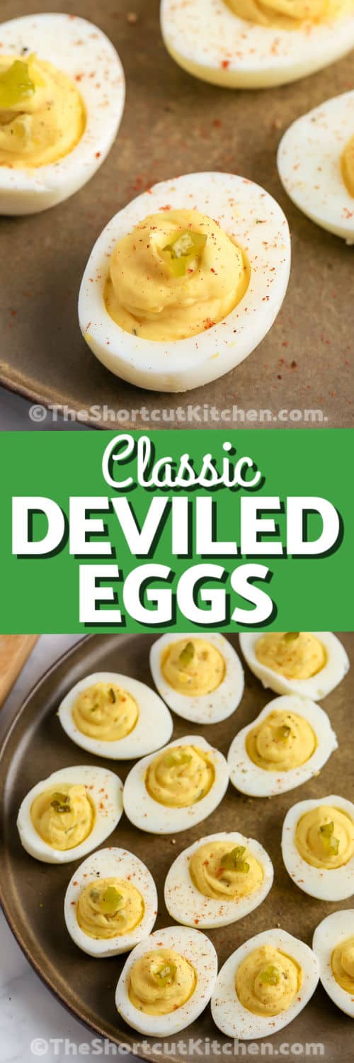 Classic Deviled Eggs on a plate and close up with writing