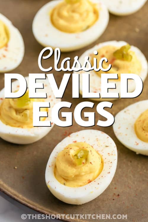 close up of Classic Deviled Eggs with a title