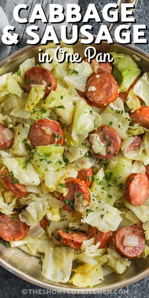 Fried Cabbage and Sausage in the pan with writing