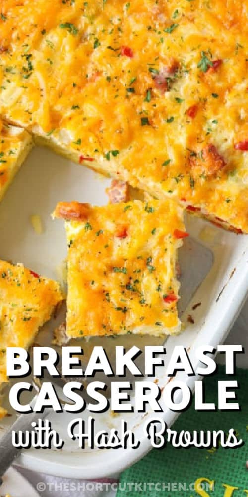 A slice of Hash Brown Breakfast Casserole being served from the dish, with writing.