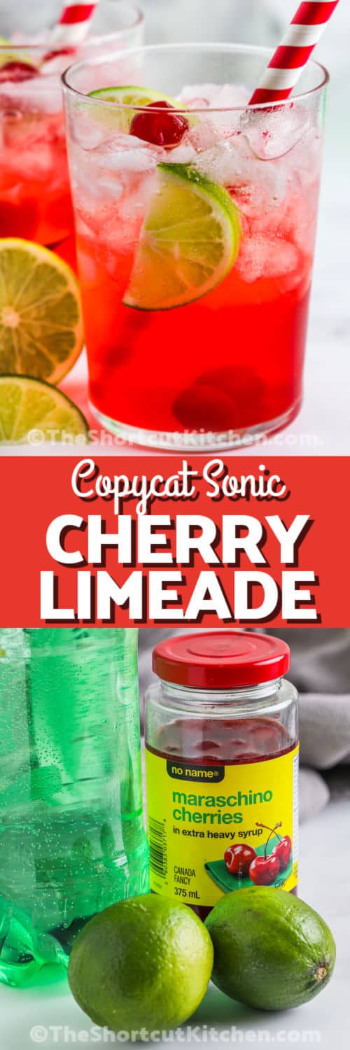 ingredients to make Copycat Sonic Cherry Limeade Recipe and glasses of the drink with writing