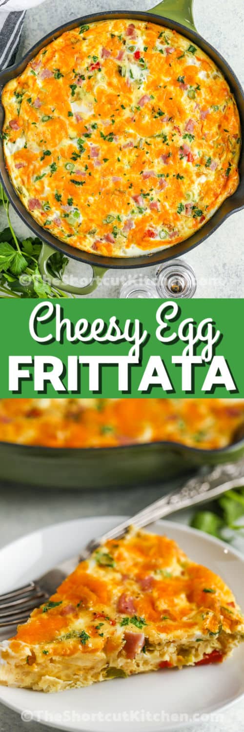 Easy Egg Frittata Recipe in the pan and plated with a title