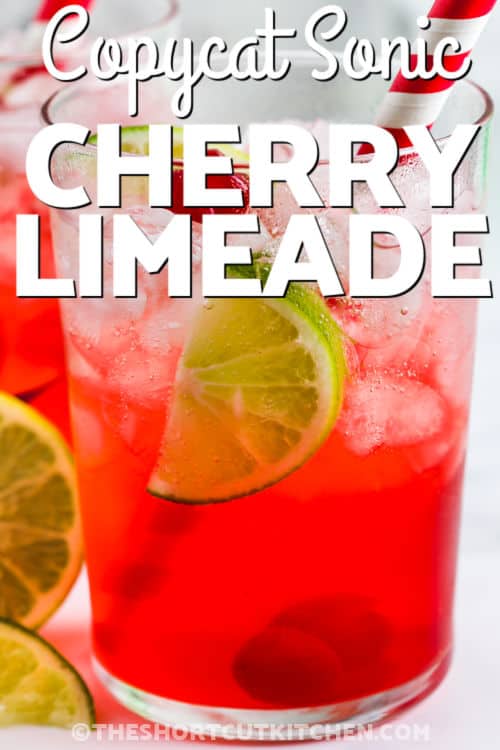 Copycat Sonic Cherry Limeade Recipe with a title