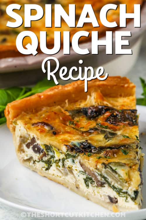 plated Spinach Quiche Recipe with writing