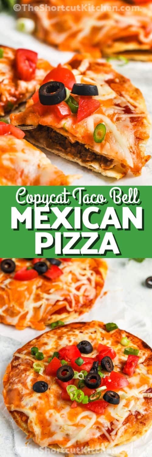 Copycat Taco Bell Mexican Pizza and sliced piece with a title
