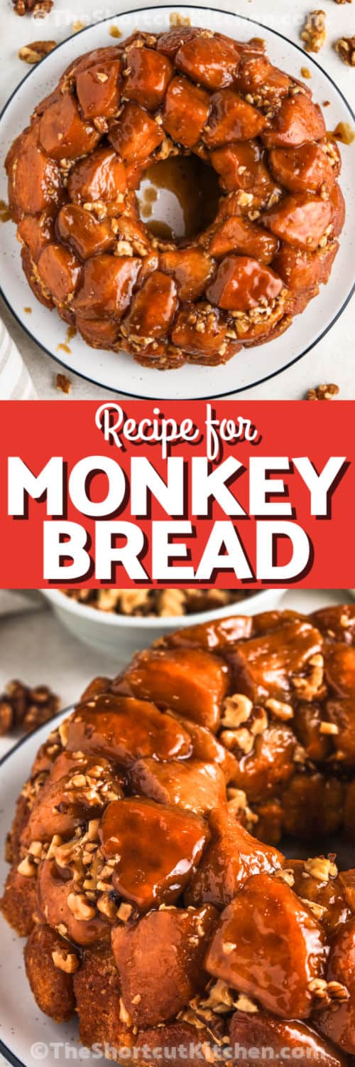 Monkey Bread on a plate and close up with writing