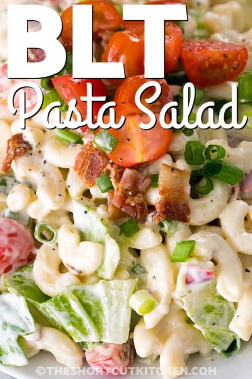 close up of BLT Pasta Salad with a title