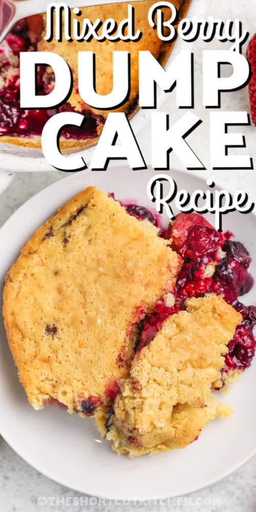 plated Mixed Berry Dump Cake with writing