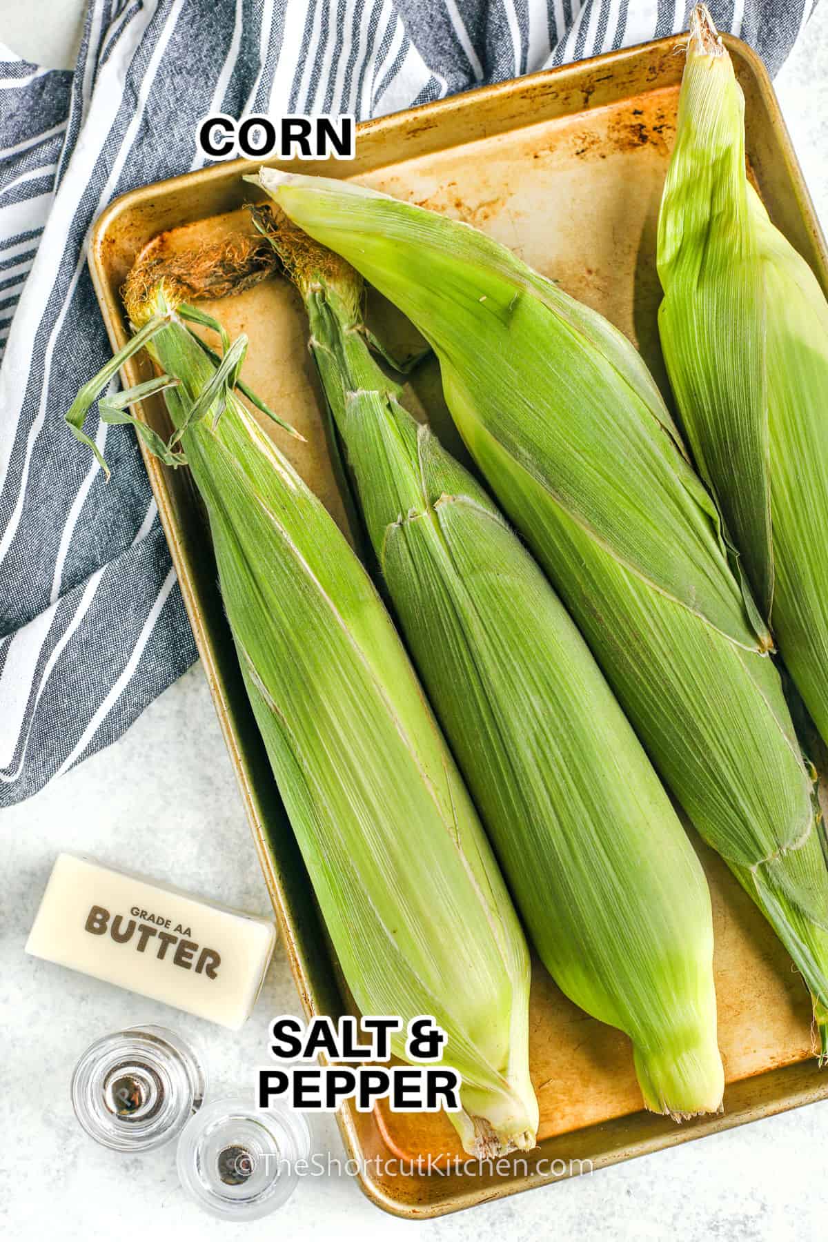 corn , butter , salt and pepper with labels to make Baked Corn On The Cob